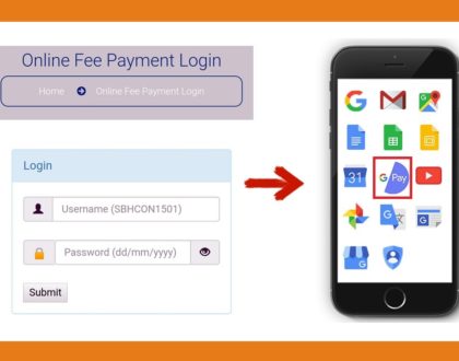 Steps for Online Fee Payment Through UPI – Google Pay, BHIM, Paytm